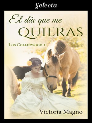 cover image of El día que me quieras (Los Collinwood 1)
